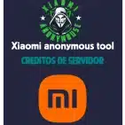 XIAOMI ANONYMOUS TOOL CREDITOS