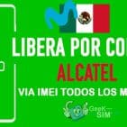 LIBERA ALCATEL MOVISTAR MEXICO VIA IMEI