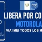 LIBERA MOTOROLA TIGO GUATEMALA VIA IMEI